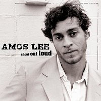 Amos Lee – Shout Out Loud