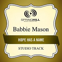 Babbie Mason – Hope Has A Name