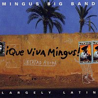 Mingus Big Band – Que Viva Mingus!