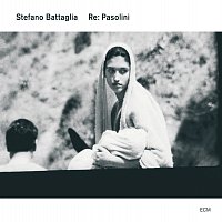Stefano Battaglia – Re: Pasolini
