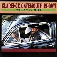 Clarence "Gatemouth" Brown – One More Mile