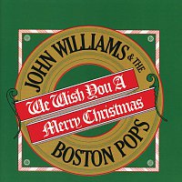 Boston Pops Orchestra, John Williams – We Wish You A Merry Christmas