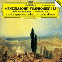 London Symphony Orchestra, Claudio Abbado – Mendelssohn: Symphonies Nos.4 "Italian" & 5 "Reformation"