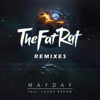 TheFatRat, Laura Brehm – MAYDAY [Remixes]