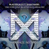 Blasterjaxx – One More Smile (feat. Shiah Maisel) [Blasterjaxx Arena Mix]