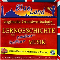 Gillian Goodman – Blueland - Der englische Grundwortschatz in Form einer Lerngeschichte mit zauberhafter Musik
