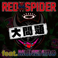 RED SPIDER, MUNEHIRO – Daimondai