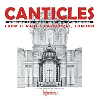 St Paul's Cathedral Choir, Andrew Carwood, Simon Johnson – Canticles from St Paul's: Walmisley, Stanford, Wood, Tippett etc.