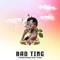 Trinisha Browne, Jovian – Bad Ting