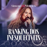Simone Mendes – Ranking Dos Inesquecíveis [Ao Vivo]