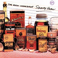 Shirley Horn – The Main Ingredient
