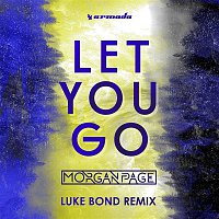 Morgan Page – Let You Go (Luke Bond Remix)