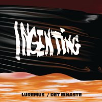 Ingenting – Luremus