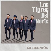 Los Tigres Del Norte – La Reunión