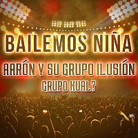 Aarón Y Su Grupo Ilusión, Grupo Kual? – Bailemos Nina [En Vivo]