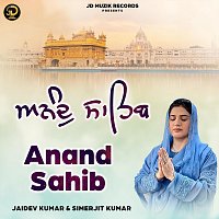 Jaidev Kumar, Simerjit Kumar – Anand Sahib