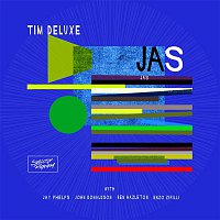 Tim Deluxe – JAS