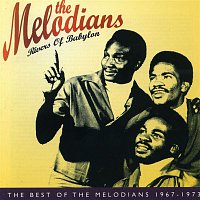 The Melodians – Rivers of Babylon: The Best of The Melodians 1967-1973