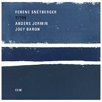 Ferenc Snétberger, Anders Jormin, Joey Baron – Titok