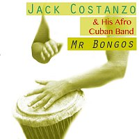 Jack Costanzo & His Afro Cuban Band – Mr. Bongo