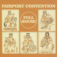 Fairport Convention – Full House [Bonus Track Edition]