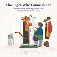 David Arnold – The Tiger Who Came to Tea (Original Film Soundtrack)
