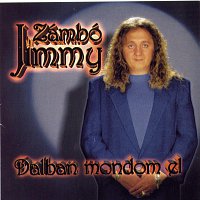 Zámbó Jimmy – Dalban mondom el