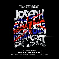 Andrew Lloyd-Webber, Jason Donovan, The MiSST Choir, The Cast of Joseph – Any Dream Will Do