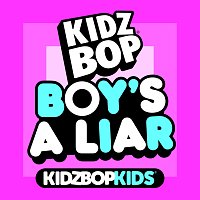 KIDZ BOP Kids – Boy’s a liar