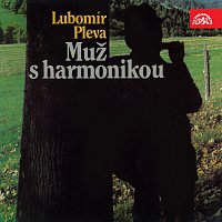 Lubomír Pleva – Muž s harmonikou