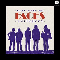 Faces – Stay With Me: The Faces Anthology