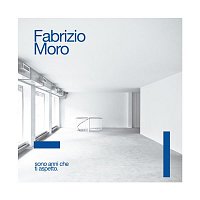 Fabrizio Moro – Sono anni che ti aspetto