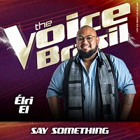 Élri El – Say Something [Ao Vivo No Rio De Janeiro / 2019]