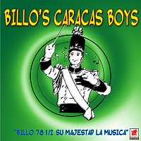 Billo's Caracas Boys – Billo 78 1/2 Su Majestad La Música