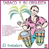 Tabaco Y Su Orquesta – El Timbalero