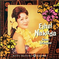 Super Selection Ethel Nakada