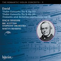 Hagai Shaham, BBC Scottish Symphony Orchestra, Martyn Brabbins – Ferdinand David: Violin Concertos (Hyperion Romantic Violin Concerto 9)