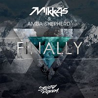 Mikkas & Amba Shepherd – Finally (Radio Edit)