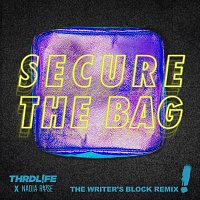 THRDL!FE, Nadia Rose – Secure The Bag [The Writer's Block Remix]