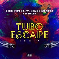 Kiko Rivera – tuboescape (feat. Henry Méndez & El Nachy) [Remix]