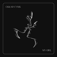 Oskar Cyms – My Girl