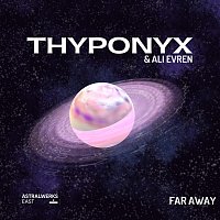 THYPONYX, Ali Evren – Far Away