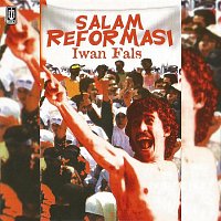 Iwan Fals – Salam Reformasi