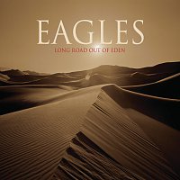 Eagles – Long Road Out Of Eden