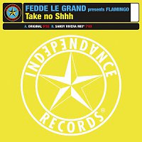 Fedde Le Grand – Take No Shhh