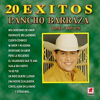Pancho Barraza – 20 Éxitos