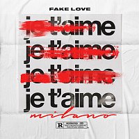 Milano – FAKE LOVE