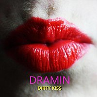 DRAMIN – Dirty Kiss