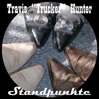 Travis "Trucker" Hunter – Standpunkte