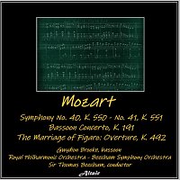Royal Philharmonic Orchestra, Gwydion Brooke, Beecham Symphony Orchestra – Mozart: Symphony NO. 40, K. 550 - NO. 41, K. 551 - Bassoon Concerto, K. 191 - The Marriage of Figaro: Overture, K. 492